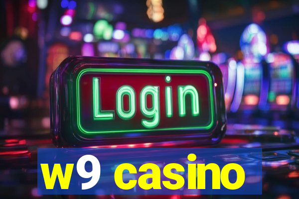 w9 casino